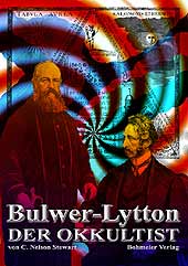 Dies ist das Cover des Buches Bulwer-Lytton - der Okkultist, erschienen im Bohmeier Verlag.