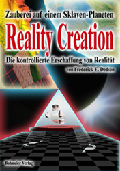 Dies ist das Cover des Buches Reality Creation - Die kontrollierte Erschaffung von Realität, erschienen im Bohmeier Verlag.