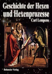 Dies ist das Cover des Buches Geschichte der Hexen und Hexenprozesse, erschienen im Bohmeier Verlag.