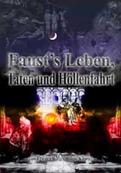 Dies ist das Cover des Buches Faust`s Leben, Taten und Höllenfahrt, erschienen im Bohmeier Verlag.