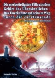Dies ist das Cover des Buches Die merkwürdigsten Fälle aus dem Gebiet des Übersinnlichen, erschienen im Bohmeier Verlag.