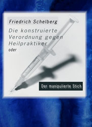 Dies ist das Cover des Buches Die konstruierte Verordnung gegen Heilpraktiker, erschienen im Bohmeier Verlag.