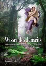 Dies ist das Cover des Buches Wissendes Jenseits, erschienen im Bohmeier Verlag.