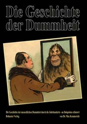 Dies ist das Cover des Buches Die Geschichte der Dummheit, erschienen im Bohmeier Verlag.