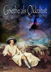 Dies ist das Cover des Buches Goethe als Okkultist, erschienen im Bohmeier Verlag.