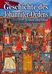 Dies ist das Cover des Buches Geschichte des Johanniter-Ordens, erschienen im Bohmeier Verlag.