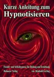 Dies ist das Cover des Buches Kurze Anleitung zum Hypnotisieren, erschienen im Bohmeier Verlag.