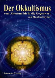 Dies ist das Cover des Buches Der Okkultismus, erschienen im Bohmeier Verlag.