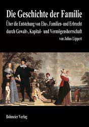 Dies ist das Cover des Buches Die Geschichte der Familie, erschienen im Bohmeier Verlag.