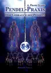 Dies ist das Cover des Buches Pendel-Praxis - Der Gebrauch des Pendels, erschienen im Bohmeier Verlag.