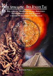Dies ist das Cover des Buches Die Apokalypse - Der Jüngste Tag, erschienen im Bohmeier Verlag.