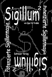 Dies ist das Cover des Buches Sigillum hoch 2, erschienen im Bohmeier Verlag.