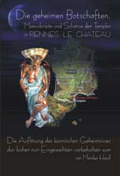 Dies ist das Cover des Buches Die Geheimen Manuskripte, Schätze und Botschaften der Templer aus RENNES - LE - CHATEAU, erschienen im Bohmeier Verlag.