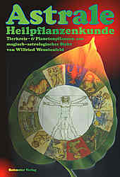 Dies ist das Cover des Buches Astrale Heilpflanzenkunde, erschienen im Bohmeier Verlag.