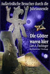 Dies ist das Cover des Buches Die Götter waren hier!, erschienen im Bohmeier Verlag.