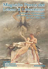 Dies ist das Cover des Buches Magische Praxis der Lebens- & Liebeskünste, erschienen im Bohmeier Verlag.