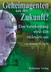 Dies ist das Cover des Buches Geheimagenten aus der Zukunft?, erschienen im Bohmeier Verlag.