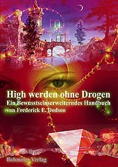 Dies ist das Cover des Buches High werden ohne Drogen, erschienen im Bohmeier Verlag.