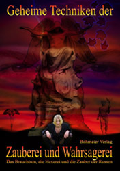 Dies ist das Cover des Buches Geheime Techniken der Zauberei und Wahrsagerei, erschienen im Bohmeier Verlag.