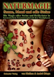 Dies ist das Cover des Buches Naturmagie - Sonne, Mond und edle Steine, erschienen im Bohmeier Verlag.