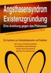 Dies ist das Cover des Buches Das Angsthasensyndrom bei der Existenzgründung  - eine Anleitung gegen das Phänomen, erschienen im Bohmeier Verlag.