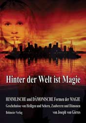 Dies ist das Cover des Buches Hinter der Welt ist Magie, erschienen im Bohmeier Verlag.