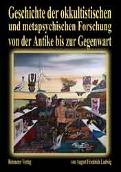 Dies ist das Cover des Buches Geschichte der okkultistischen und metapsychischen Forschung von der Antike bis zur Gegenwart, erschienen im Bohmeier Verlag.