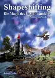 Dies ist das Cover des Buches Shapeshifting - Die Magie des Gestaltwandelns, erschienen im Bohmeier Verlag.