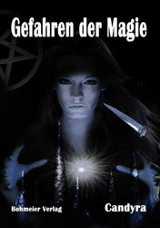 Dies ist das Cover des Buches Gefahren der Magie, erschienen im Bohmeier Verlag.
