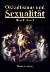Dies ist das Cover des Buches Okkultismus und Sexualität, erschienen im Bohmeier Verlag.