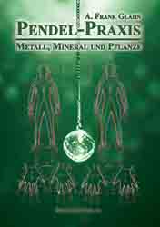 Dies ist das Cover des Buches Pendel-Praxis - Metall, Mineral und Pflanze, erschienen im Bohmeier Verlag.
