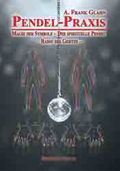 Dies ist das Cover des Buches Pendel-Praxis - Magie der Symbole - Der spirituelle Pendel - Radio des Geistes, erschienen im Bohmeier Verlag.