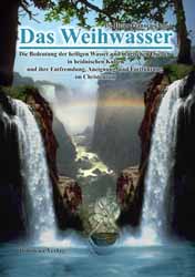 Dies ist das Cover des Buches Das Weihwasser - Die Bedeutung der heiligen Wasser und magischen Quellen in heidnischen Kulten und ihre Entfremdung, Aneignung und Fortführung im Christentum, erschienen im Bohmeier Verlag.