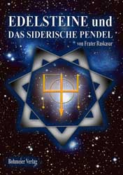 Dies ist das Cover des Buches Edelsteine und das siderische Pendel, erschienen im Bohmeier Verlag.
