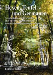 Dies ist das Cover des Buches Hexen, Teufel und Germanen, erschienen im Bohmeier Verlag.